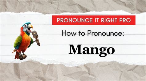 jumanji pronunciation|how do you pronounce mango.